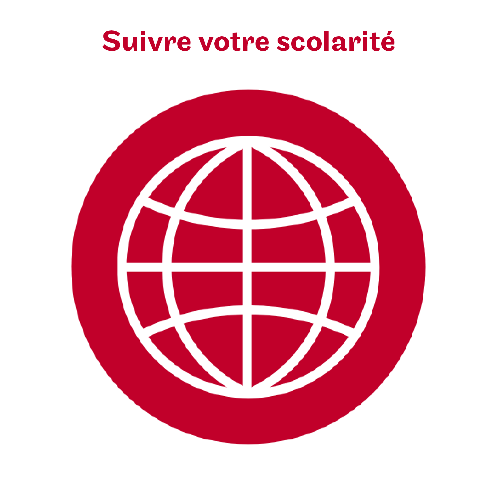 Suivre votre scolarité